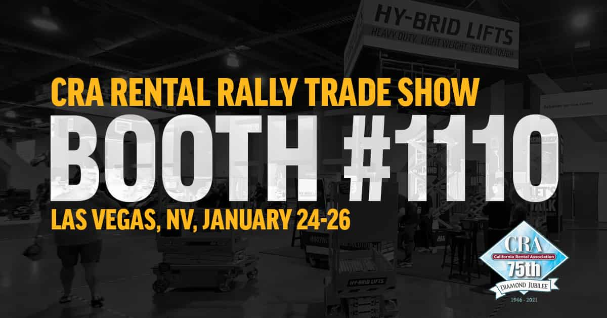 The CRA Rental Rally Trade Show 2022 HyBrid Lifts